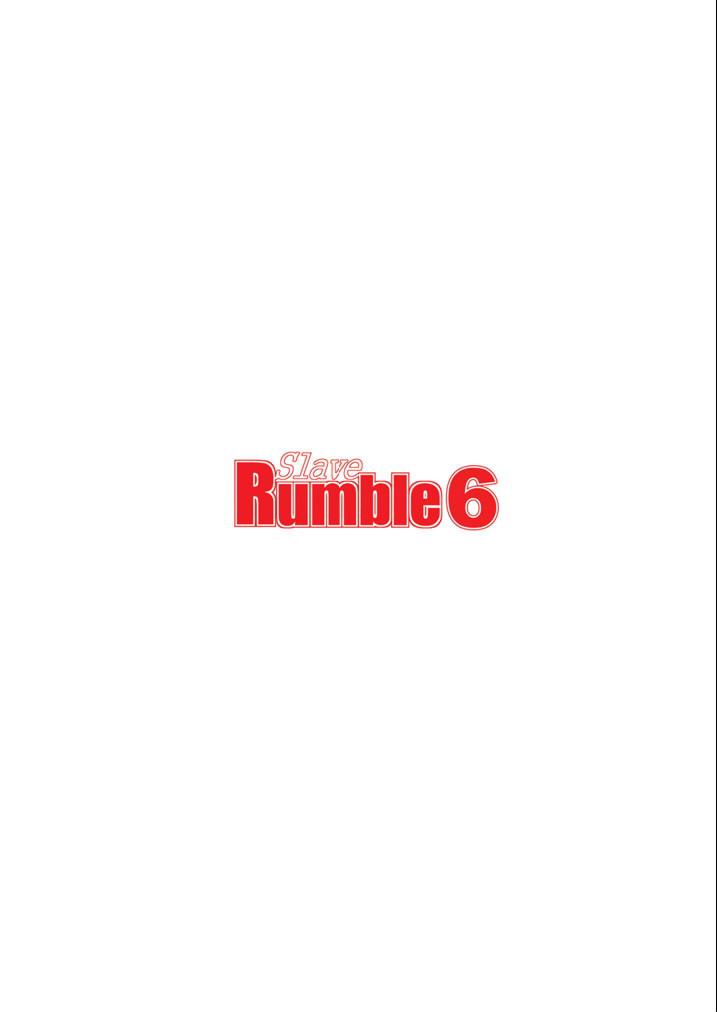 Slave Rumble 6 23