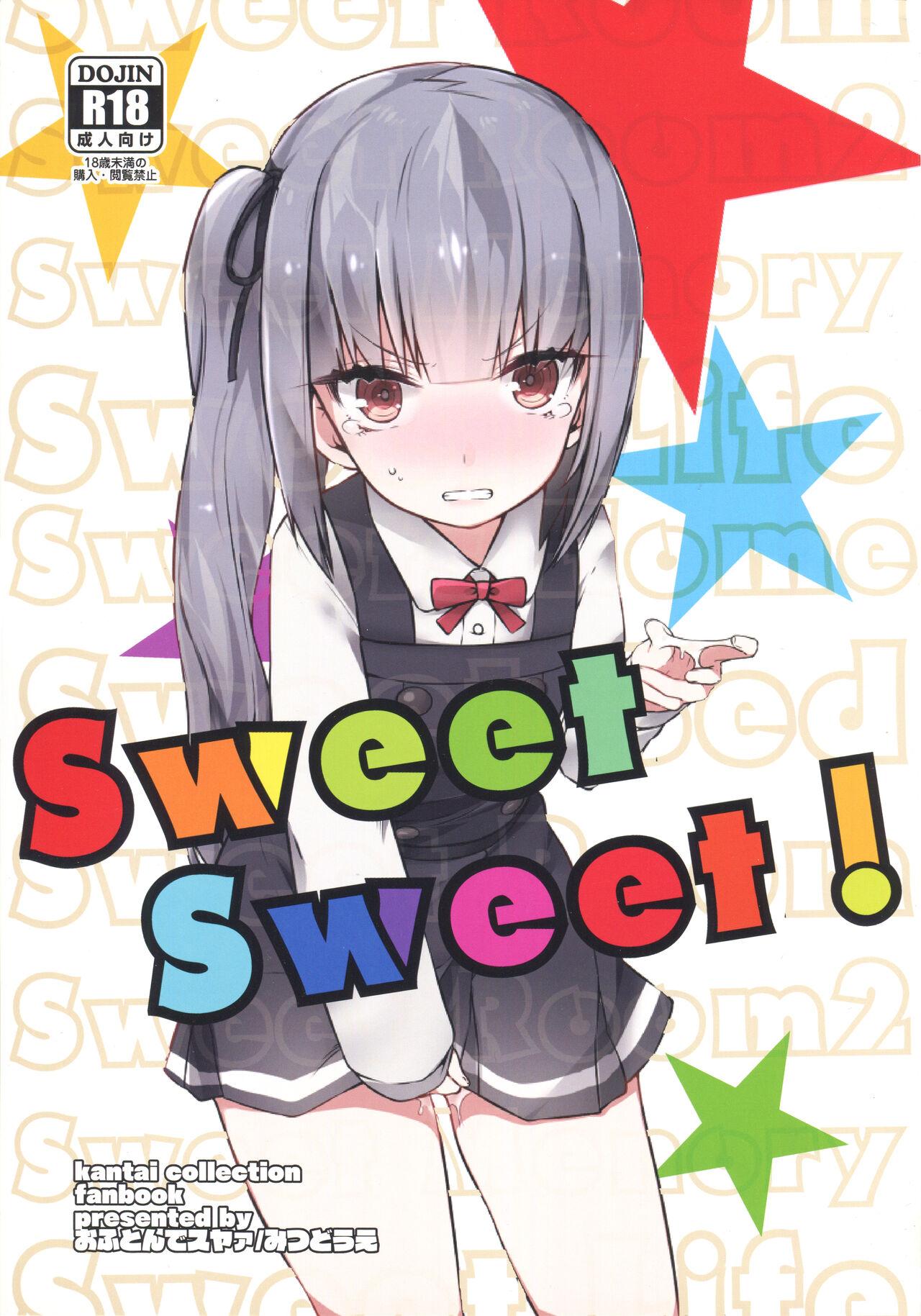 Sweet Sweet! 0