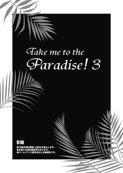 Take me to the Paradise! 3 + 3.5 Sugar Baby Love 1