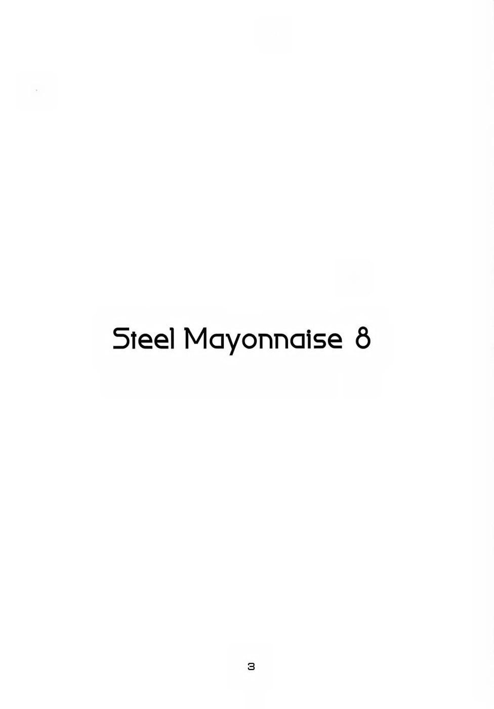 Steel Mayonnaise 8 1