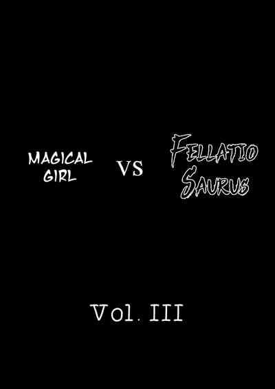 Fellatiosaurus VS Mahou Shoujo Kouhen 1