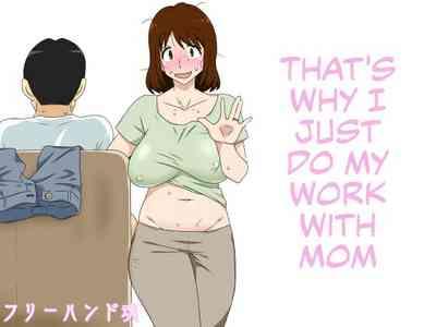 Toiu wake de Kaa-san to Tada Tada Itonamu | That's Why I Just Do My Work with Mom 1