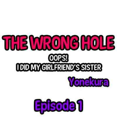 The Wrong Hole – Oops! I Did My Girlfriend’s Sister 2