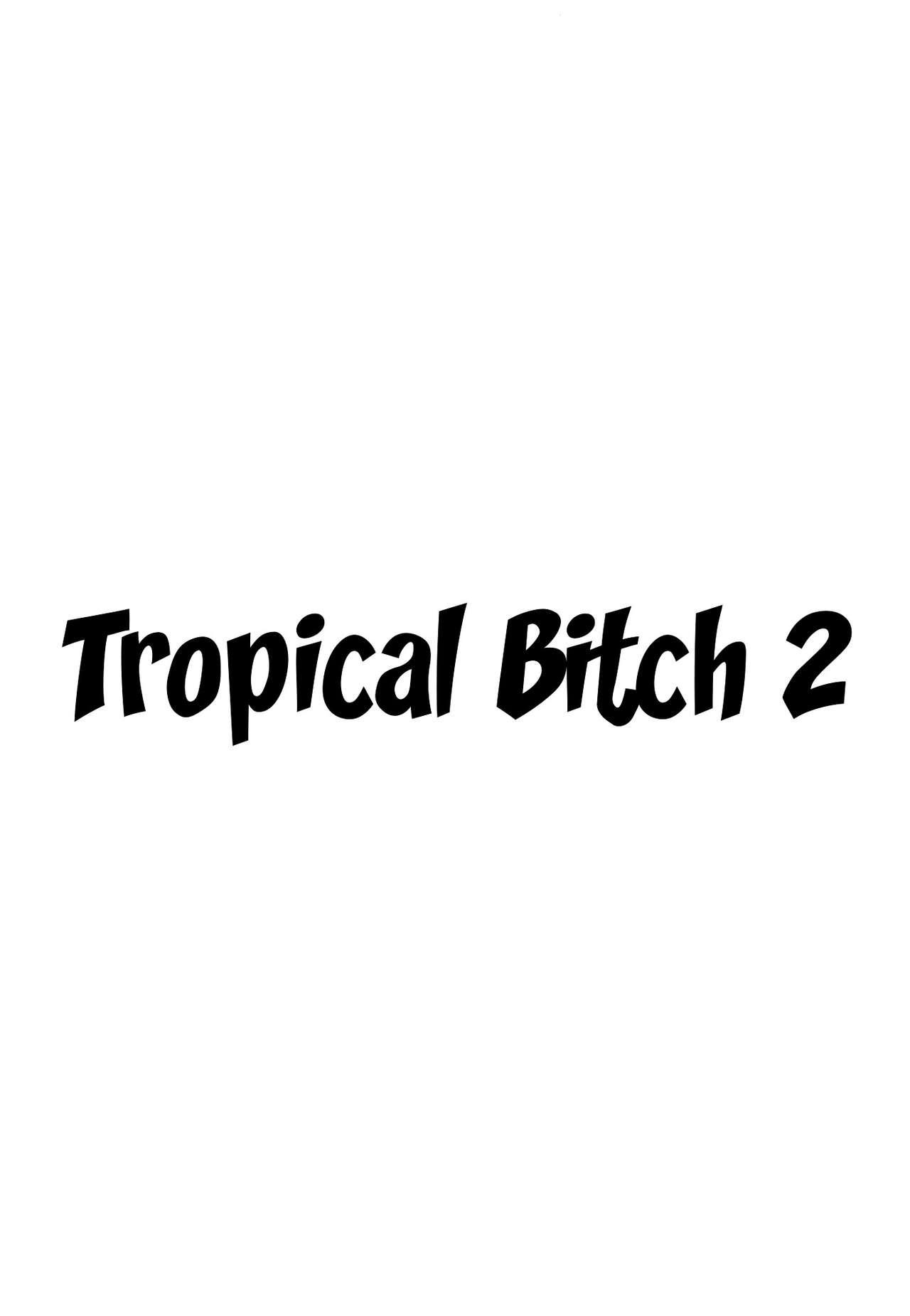 Tropical Bitch 2 7