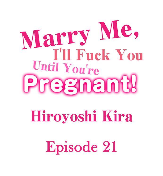 Marry Me, I'll Fuck You Until You're Pregnant! 211
