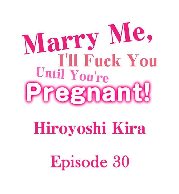Marry Me, I'll Fuck You Until You're Pregnant! 301